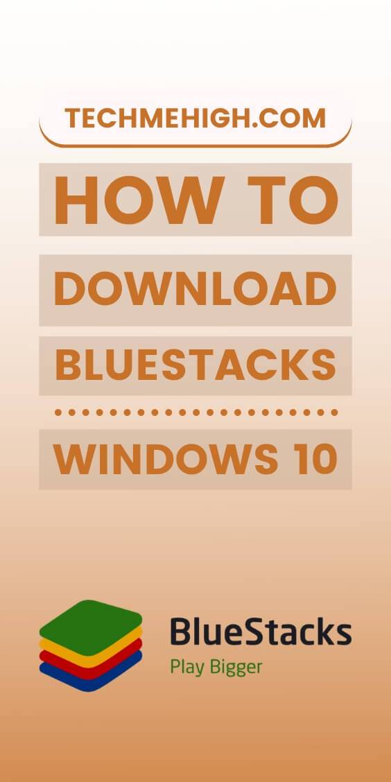 How To Download Bluestacks 4 For Windows 10